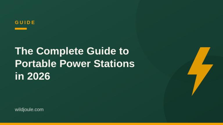 The Complete Guide to Portable Power Stations in 2026 — WildJoule featured graphic